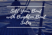 Sunshine and Sales: The Perfect Time to Sell Your Boat with Brighton Boat Sales!